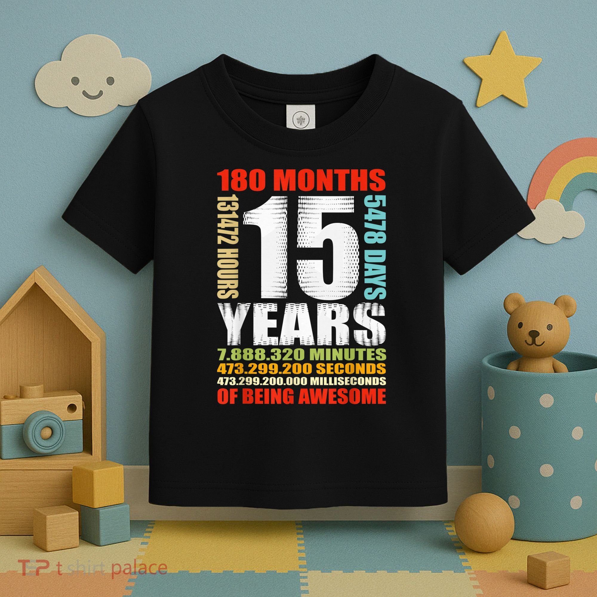 15th Birthday 15 Years Old Boy Girl  Being Awesome Toddler T-Shirt