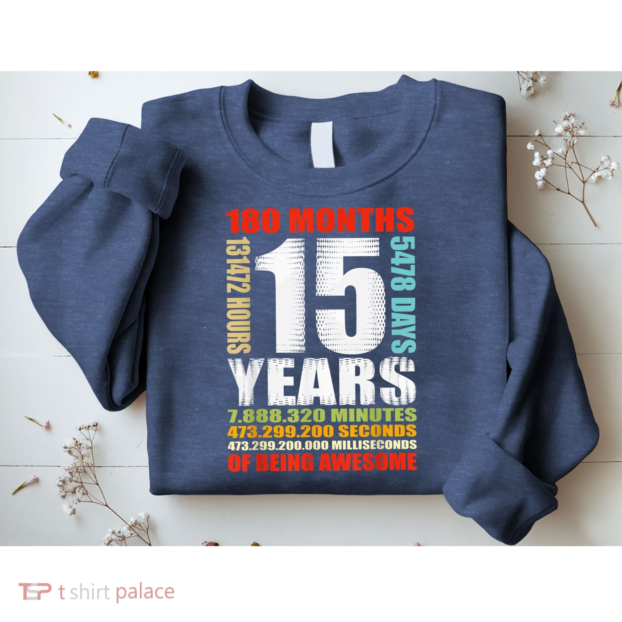 15th Birthday 15 Years Old Boy Girl  Being Awesome Sweatshirt