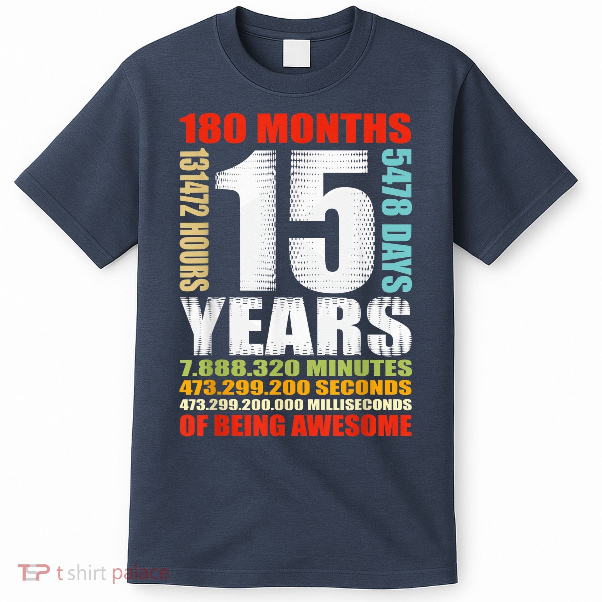 15th Birthday 15 Years Old Boy Girl  Being Awesome T-Shirt