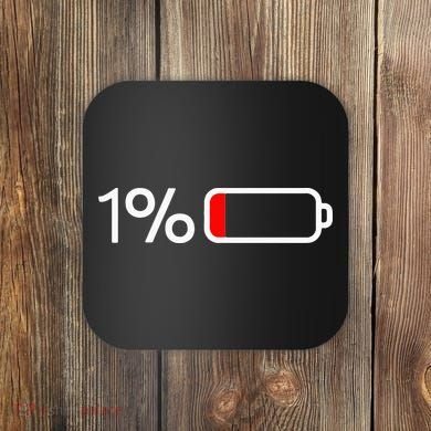1 Battery 1 Battery Fun Low Energy Percentage Coaster