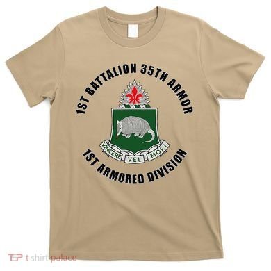 1st Battalion 35th Armor 1st Armored Division T-Shirt