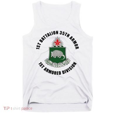 1st Battalion 35th Armor 1st Armored Division Tank Top