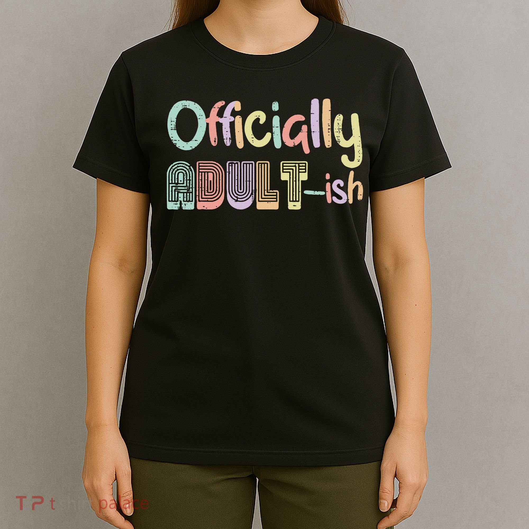 18th Birthday Adultish 18 Years Old Women T-Shirt