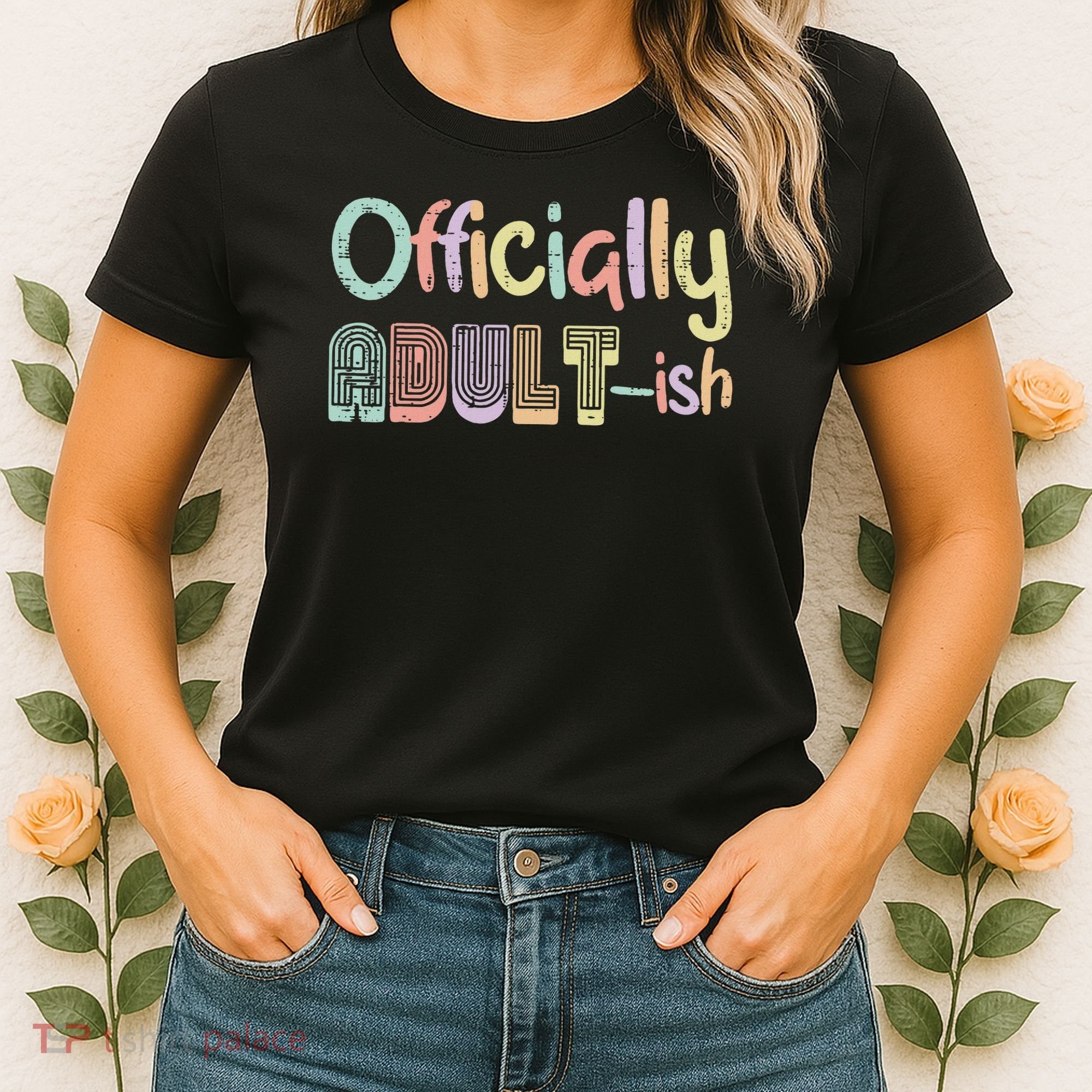 18th Birthday Adultish 18 Years Old Women Women's T-Shirt