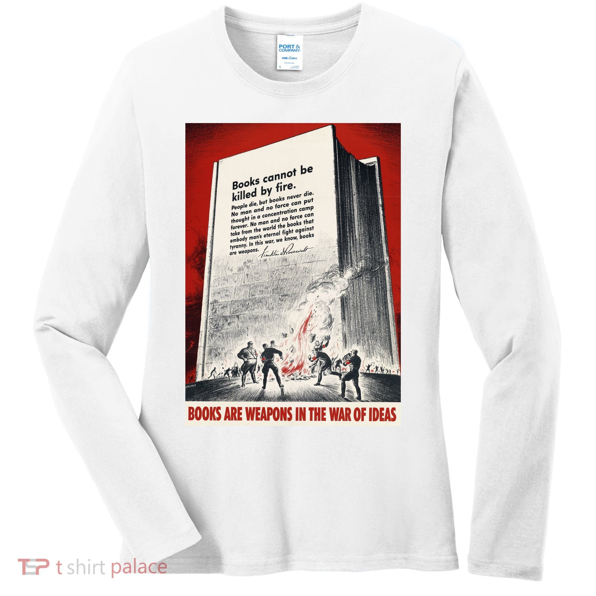 1940s Books Are Weapons Book Burning Wwii Propaganda War Poster Women's Long Sleeve Shirt