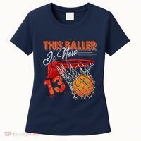 13th Birthday Basketball Funny 13 Years Old Women's T-Shirt thumb 0