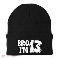 13th Birthday Bro I’m 13 Year Old Thirteen Thirtee Beanie thumb 0