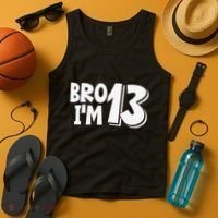13th Birthday Bro I’m 13 Year Old Thirteen Thirtee Tank Top thumb 4