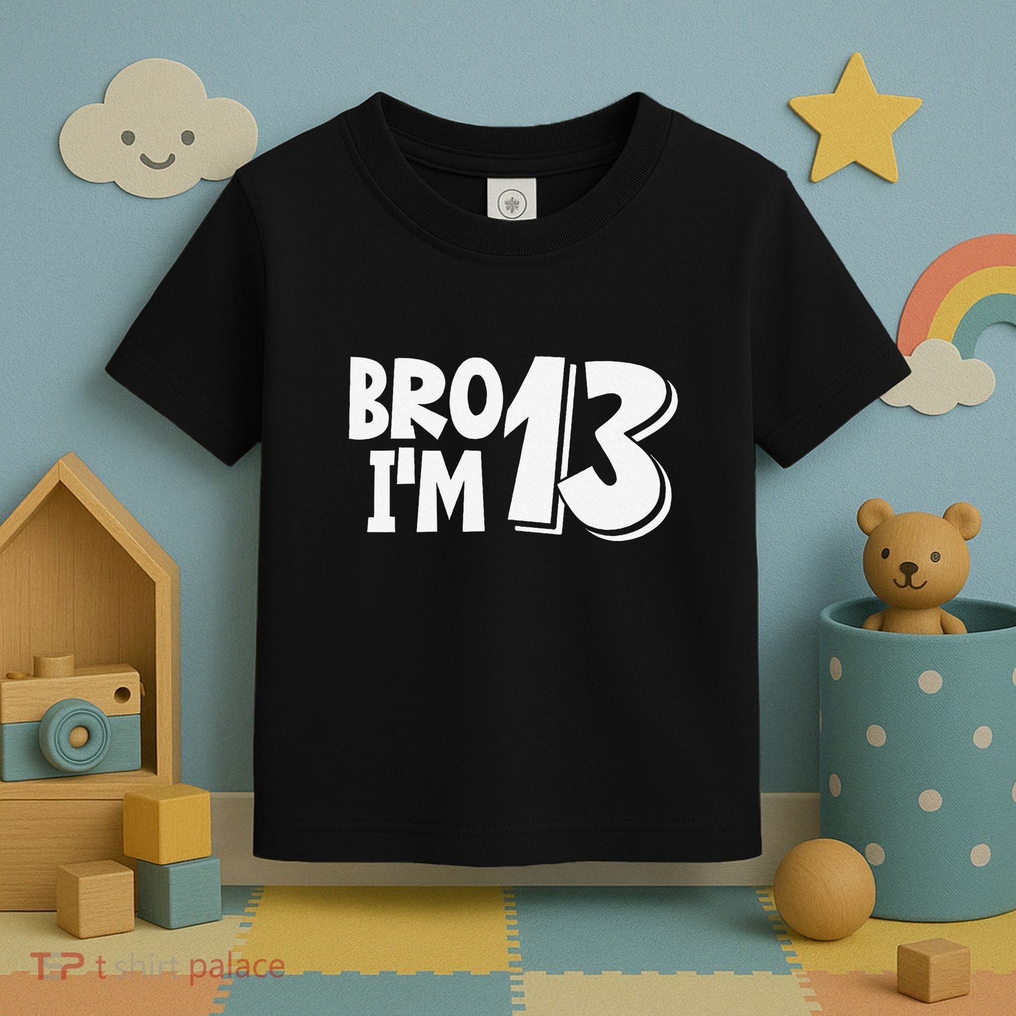 13th Birthday Bro I’m 13 Year Old Thirteen Thirtee Toddler T-Shirt