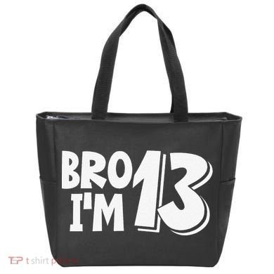 13th Birthday Bro I’m 13 Year Old Thirteen Thirtee Tote Bag