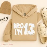 13th Birthday Bro I’m 13 Year Old Thirteen Thirtee Hoodie thumb 4