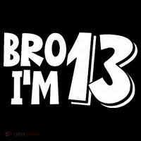 13th Birthday Bro I’m 13 Year Old Thirteen Thirteen Women's Hoodie thumb 2