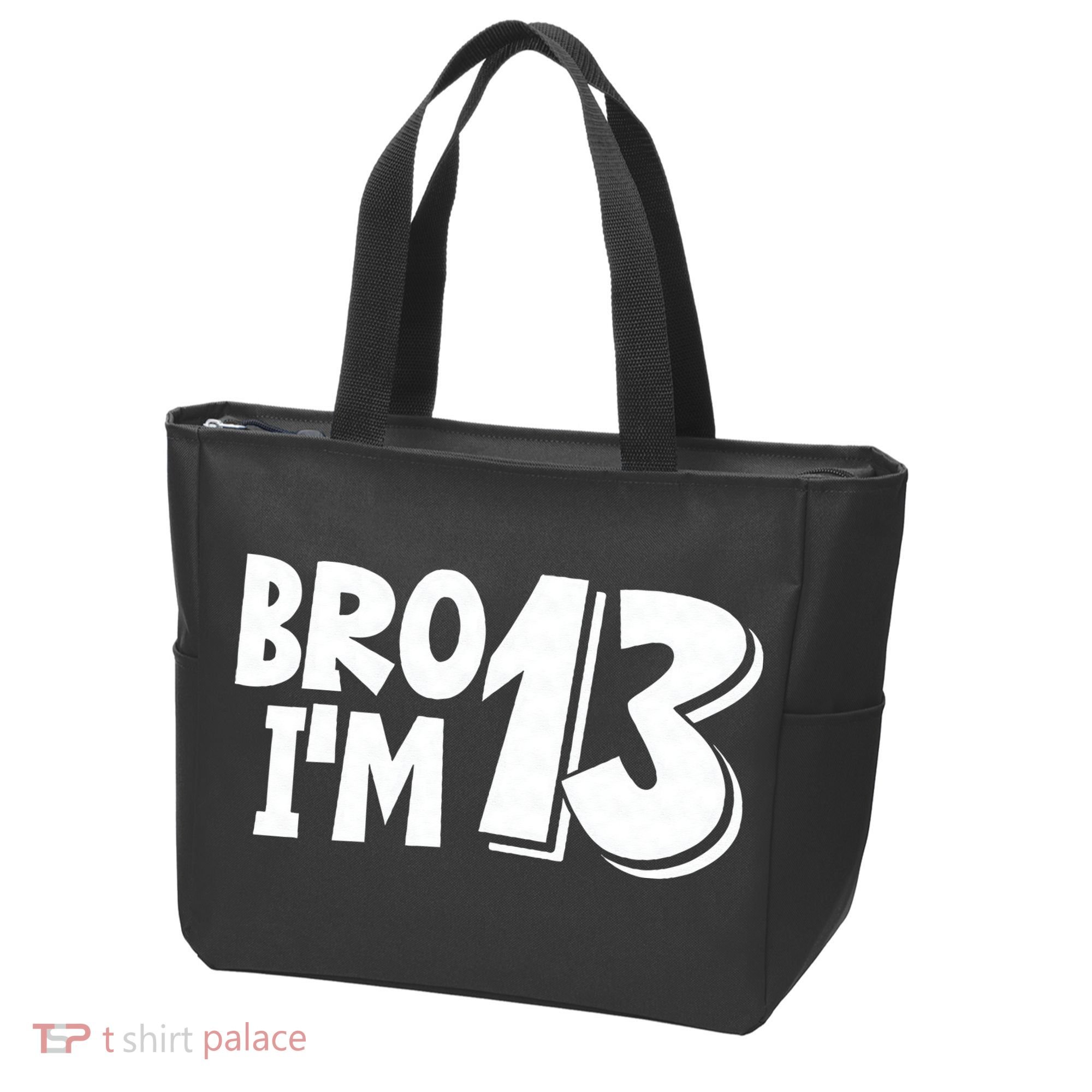 13th Birthday Bro I’m 13 Year Old Thirteen Thirteen Tote Bag