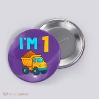 1st Birthday Cartoon Dump Toy Truck Construction I'M 1 One Button thumb 0