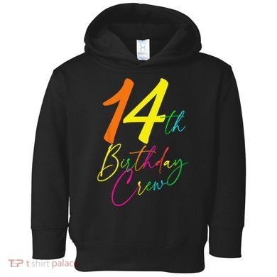 14th Birthday Crew Toddler Hoodie
