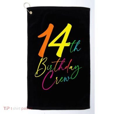 14th Birthday Crew Golf Towel