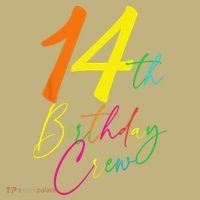 14th Birthday Crew Button thumb 1