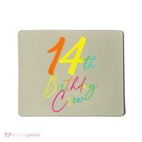 14th Birthday Crew Mousepad thumb 0