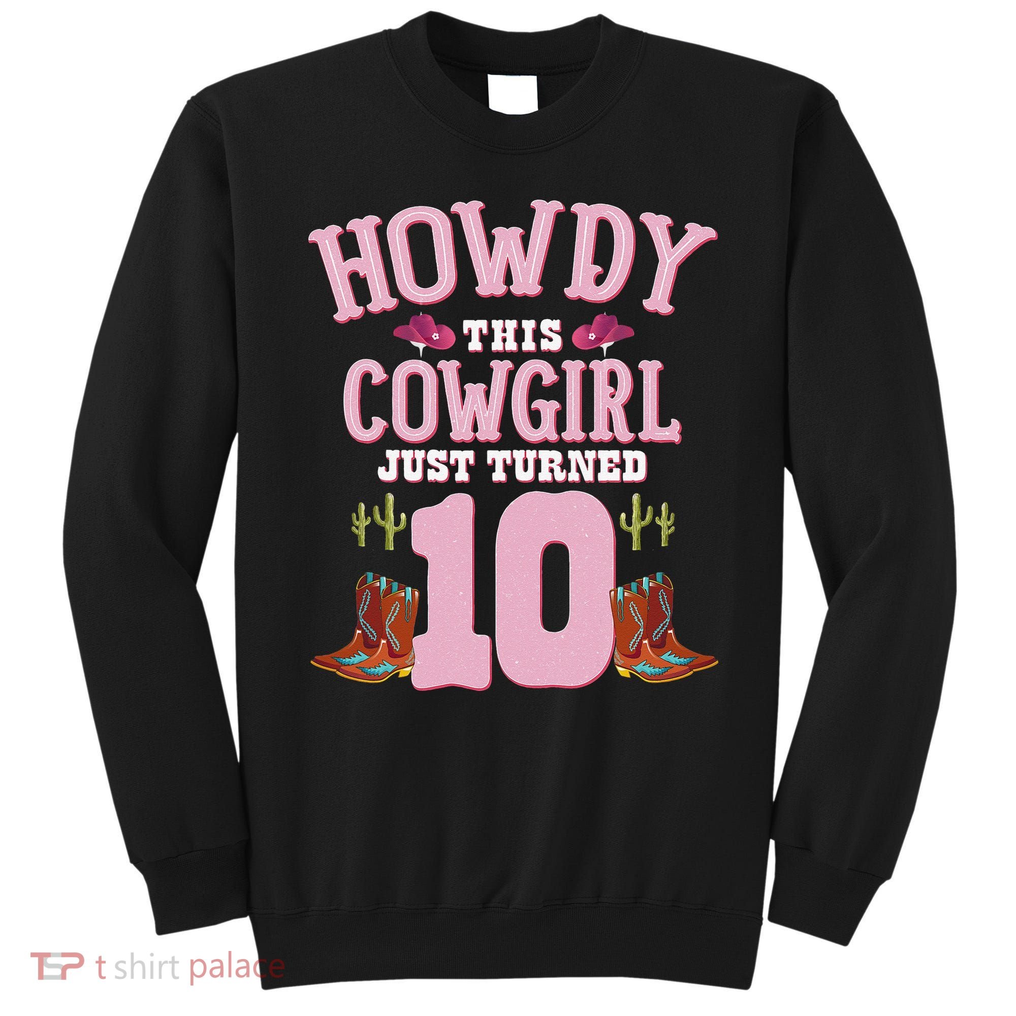 10th Birthday Cow Howdy Western Themed Birthday Sweatshirt