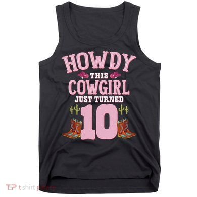 10th Birthday Cow Howdy Western Themed Birthday Tank Top