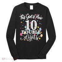 10th Birthday Funny Gift This Girl Is Now 10 Double Digits Gift Long Sleeve Shirt thumb 0