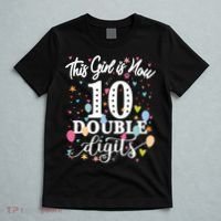 10th Birthday Funny Gift This Girl Is Now 10 Double Digits Gift T-Shirt thumb 5