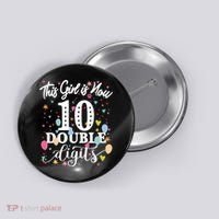 10th Birthday Funny Gift This Girl Is Now 10 Double Digits Gift Button thumb 0