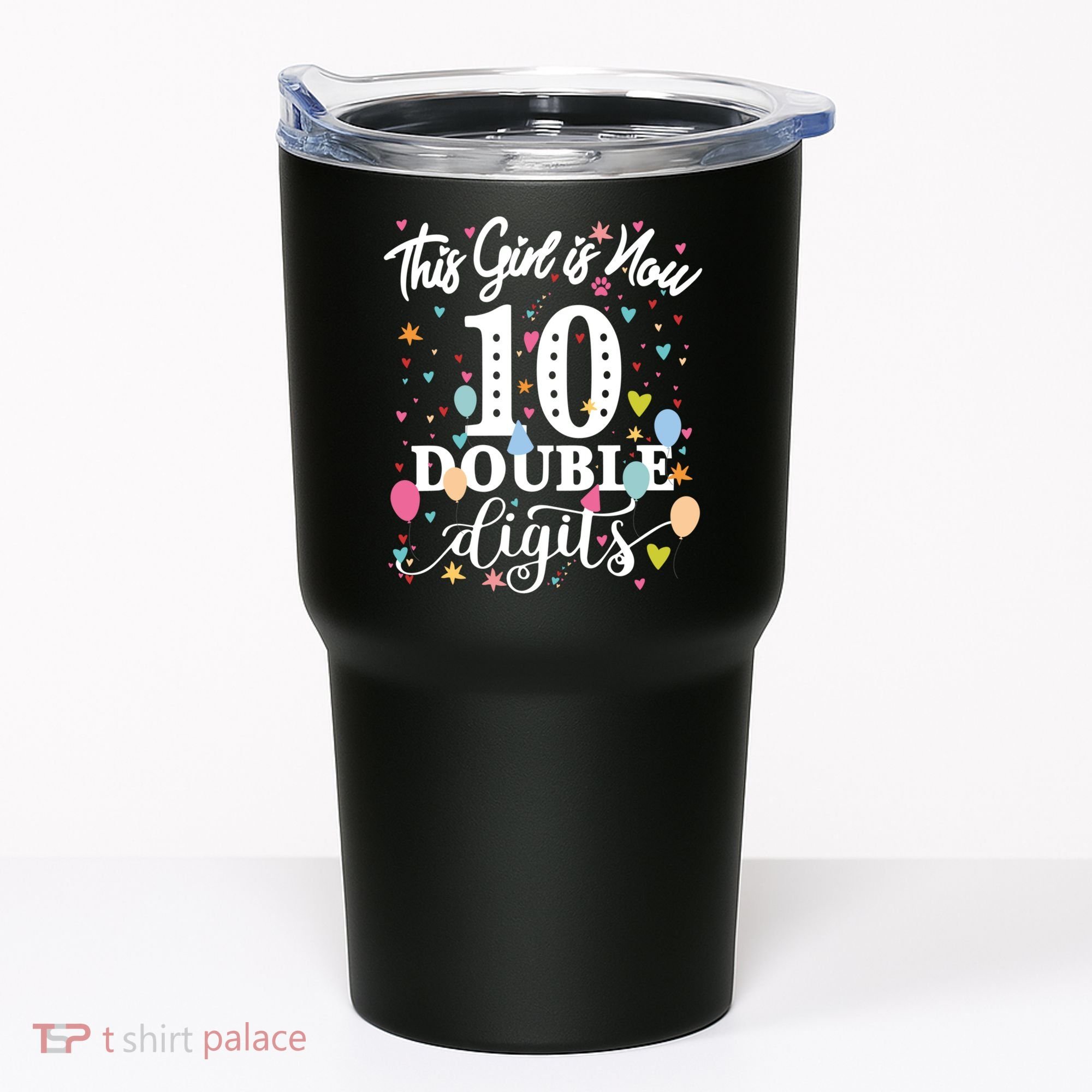 10th Birthday Funny Gift This Girl Is Now 10 Double Digits Gift Tumbler