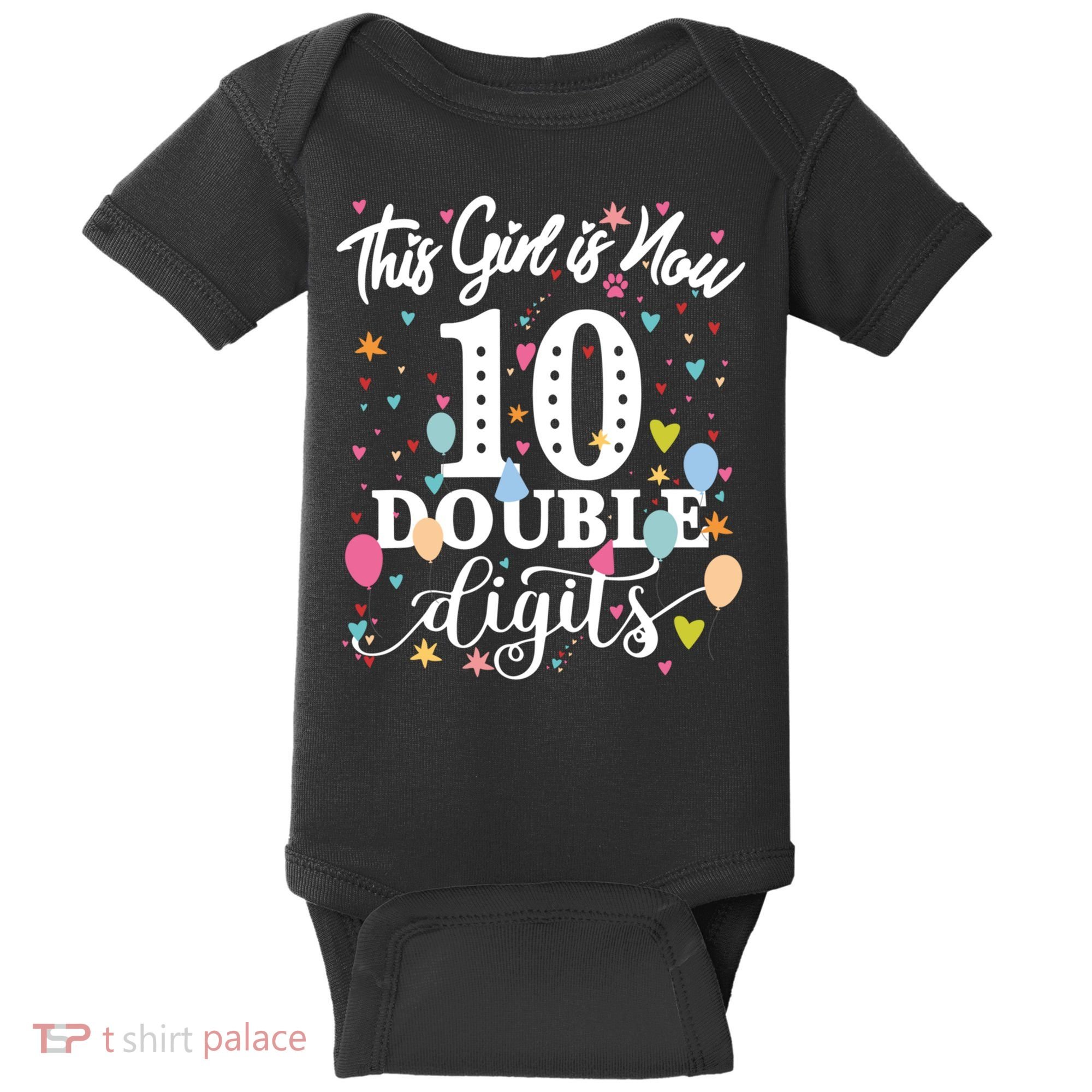 10th Birthday Funny Gift This Girl Is Now 10 Double Digits Gift Baby Bodysuit
