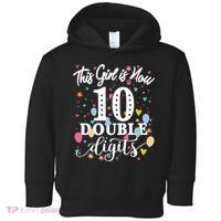 10th Birthday Funny Gift This Girl Is Now 10 Double Digits Gift Toddler Hoodie thumb 0
