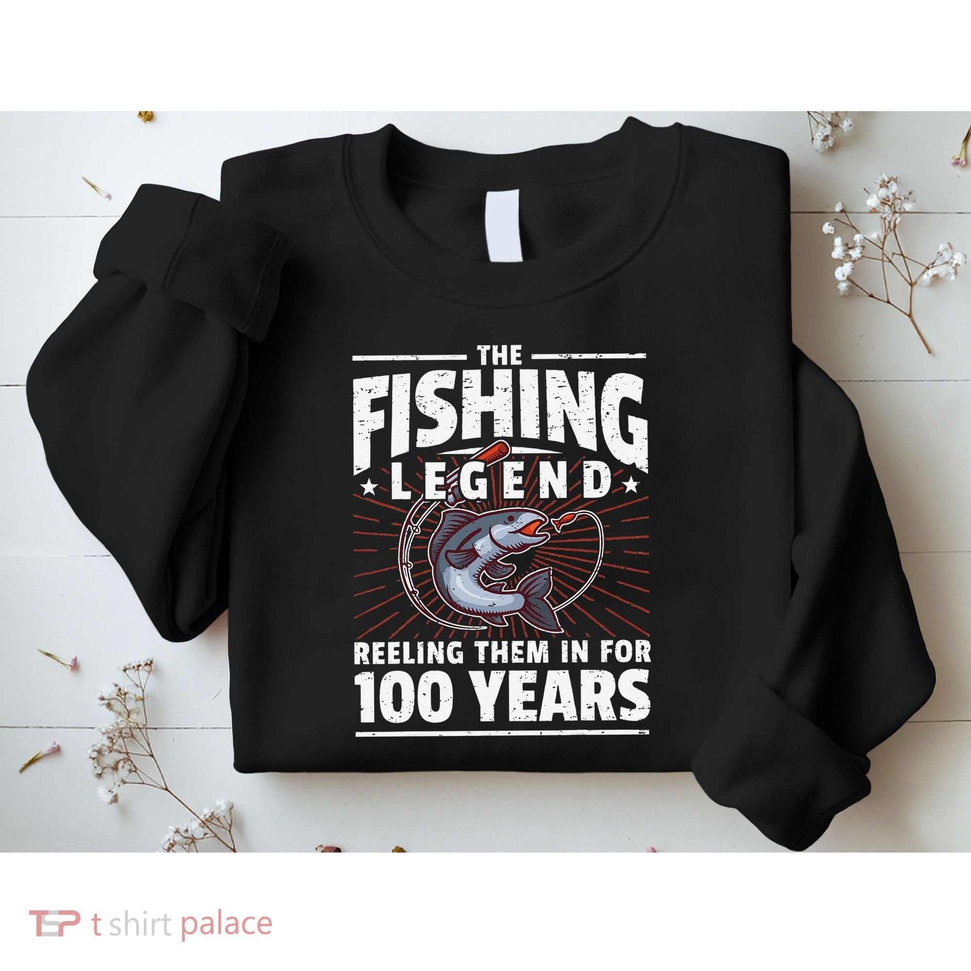 100th Birthday Fishing Legend 100 Years Angler Sweatshirt