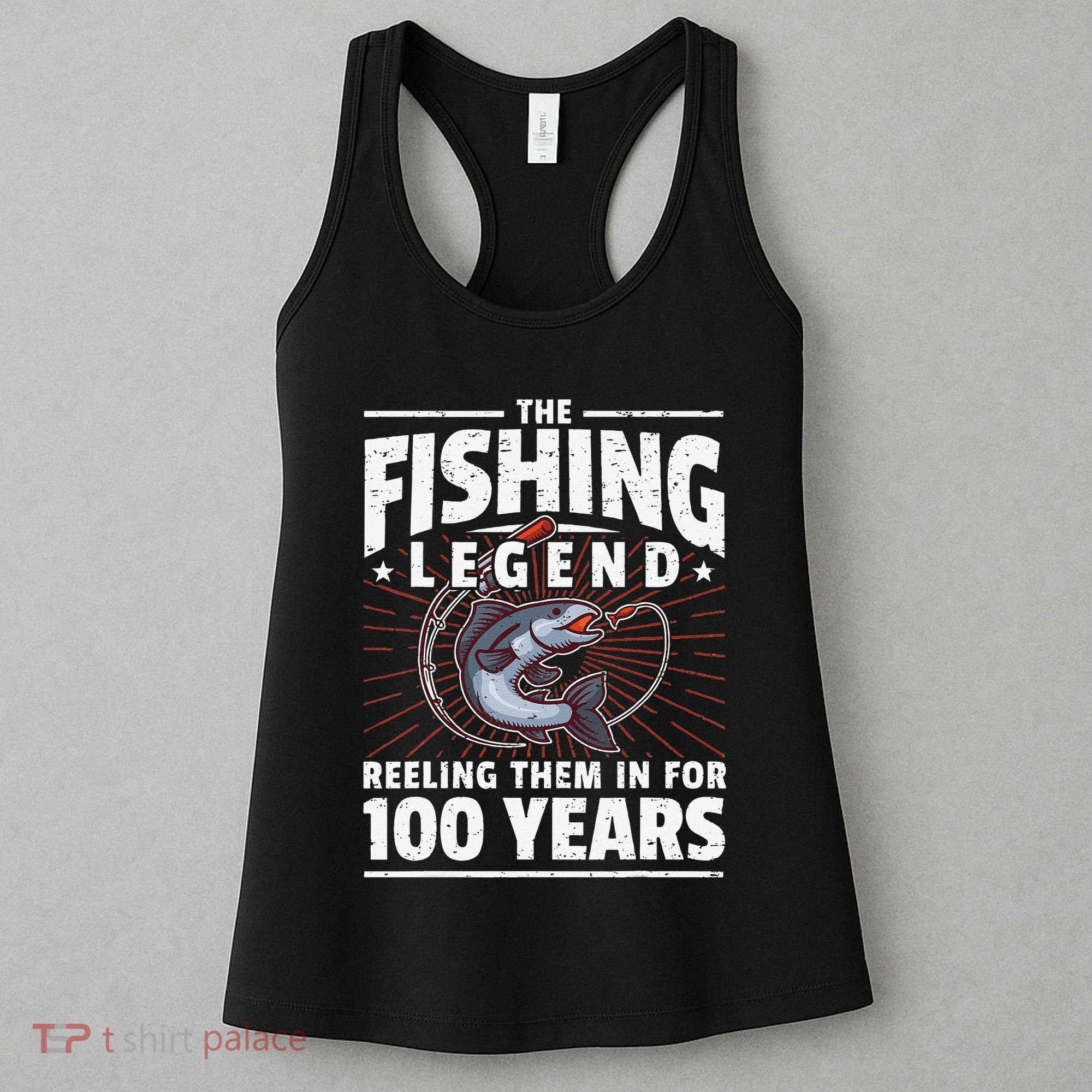 100th Birthday Fishing Legend 100 Years Angler Women's Tank Top