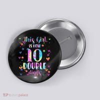 10th Birthday Gift This Girl Is Now 10 Double Digits Tie Dye Button thumb 0