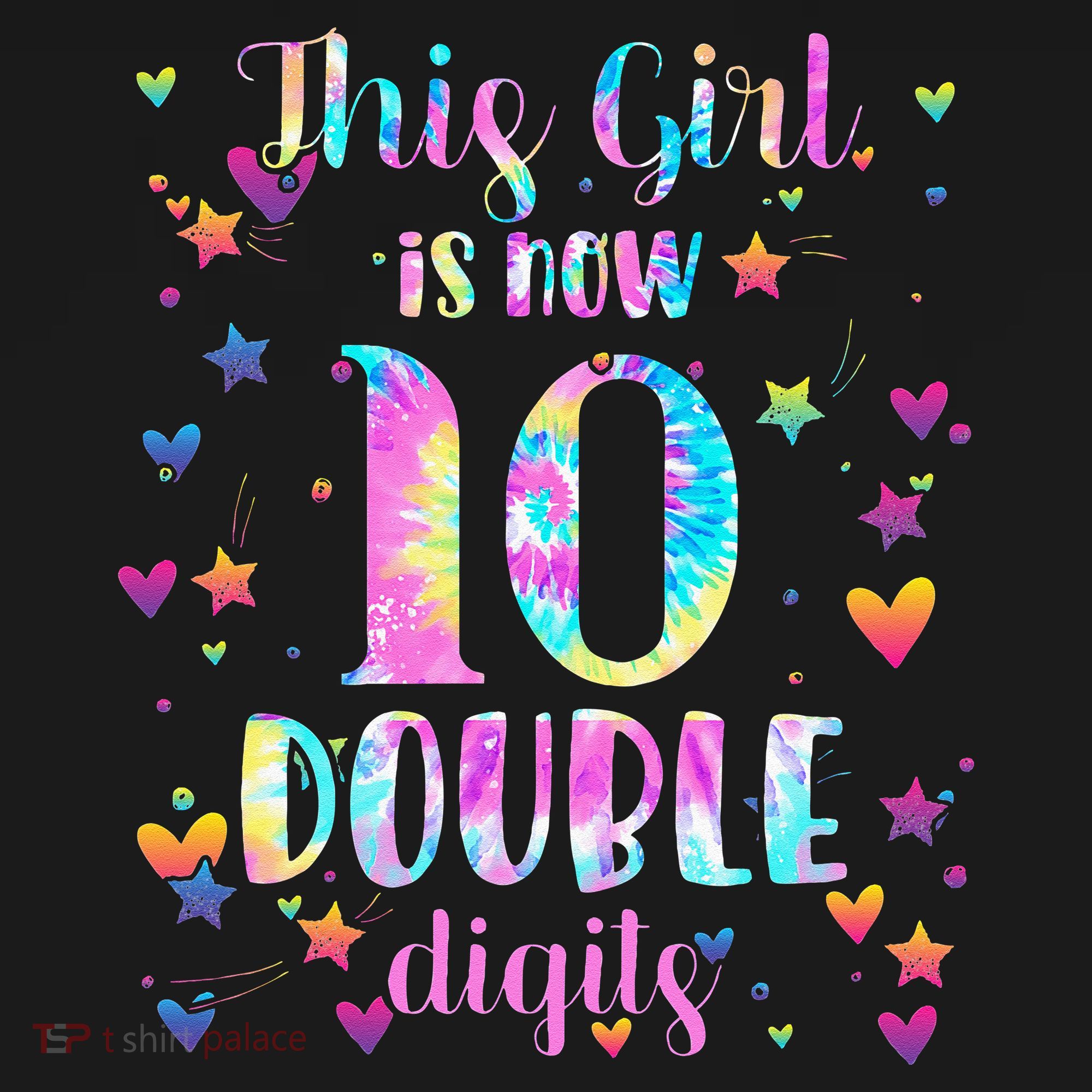 10th Birthday Gift This Girl Is Now 10 Double Digits Tie Dye Women's Hoodie