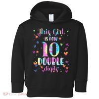 10th Birthday Gift This Girl Is Now 10 Double Digits Tie Dye Toddler Hoodie thumb 0