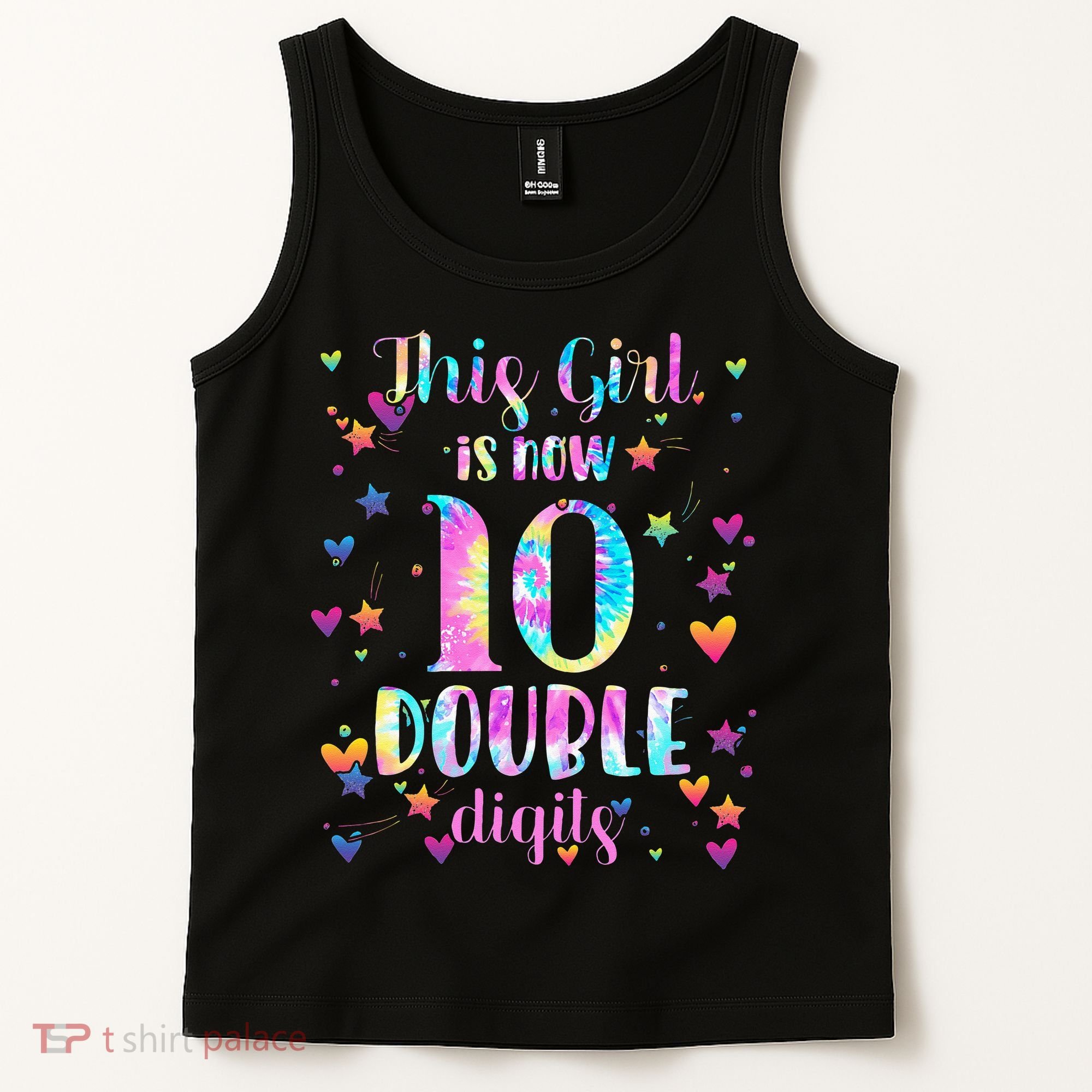 10th Birthday Gift This Girl Is Now 10 Double Digits Tie Dye Tank Top
