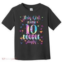 10th Birthday Gift This Girl Is Now 10 Double Digits Tie Dye Toddler T-Shirt thumb 0