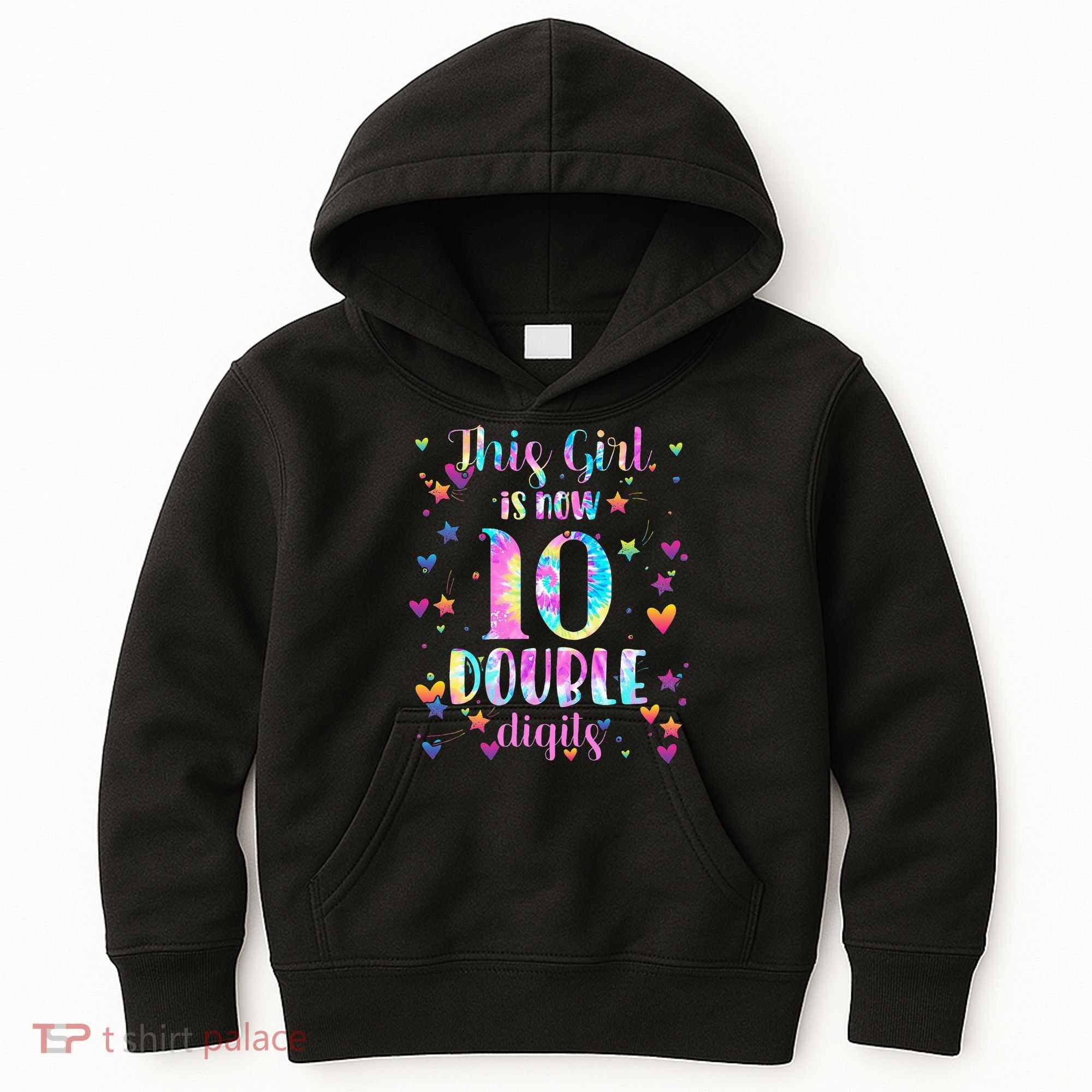 10th Birthday Gift This Girl Is Now 10 Double Digits Tie Dye Kids Hoodie