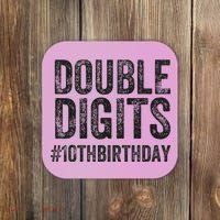 10th Birthday Gifts This  Is Now 10 Double Digits  Coaster thumb 0