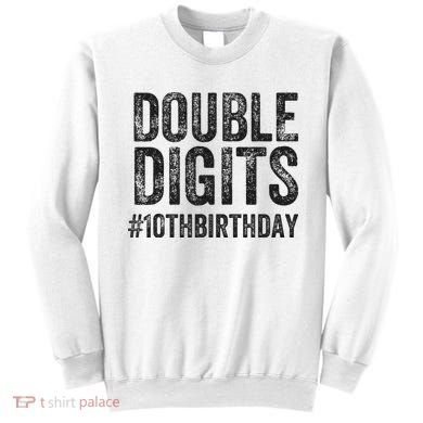 10th Birthday Gifts This  Is Now 10 Double Digits  Sweatshirt