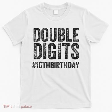 10th Birthday Gifts This  Is Now 10 Double Digits  T-Shirt