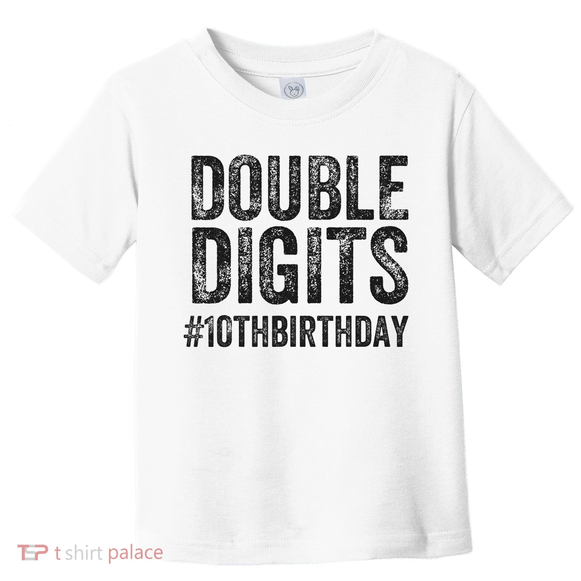 10th Birthday Gifts This  Is Now 10 Double Digits  Toddler T-Shirt