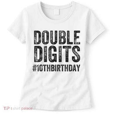 10th Birthday Gifts This  Is Now 10 Double Digits  Women's T-Shirt