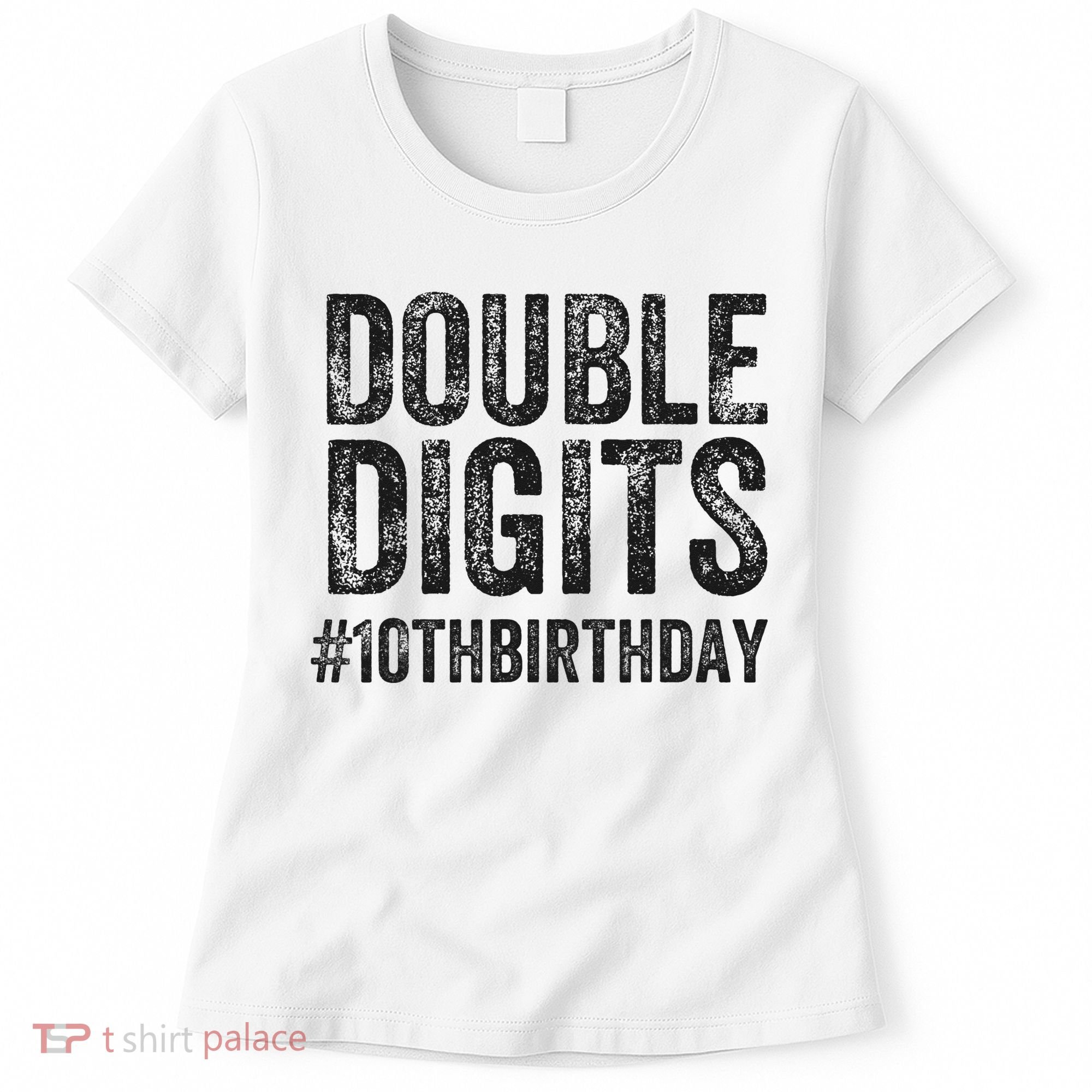 10th Birthday Gifts This  Is Now 10 Double Digits  Women's T-Shirt