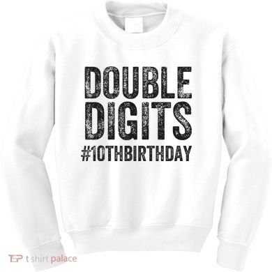 10th Birthday Gifts This  Is Now 10 Double Digits  Kids Sweatshirt