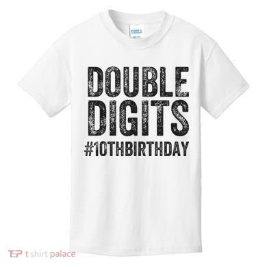 10th Birthday Gifts This  Is Now 10 Double Digits  Kids T-Shirt