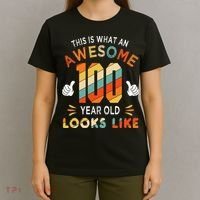 100th Birthday Gifts 100 Years Old looks Like Funny Birthday T-Shirt thumb 4