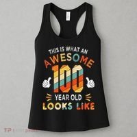 100th Birthday Gifts 100 Years Old looks Like Funny Birthday Women's Tank Top thumb 3
