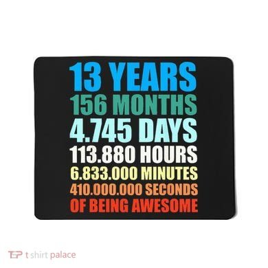 13th Birthday Gift Boy 13 Years Being Awesome Mousepad