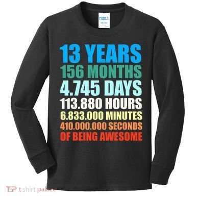 13th Birthday Gift Boy 13 Years Being Awesome Kids Long Sleeve Shirt
